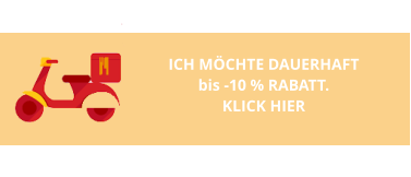 ICH MÖCHTE DAUERHAFT  bis -10 % RABATT.   KLICK HIER